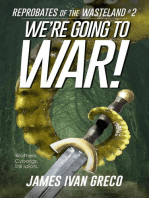 We're Going to War!