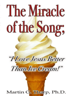 The Miracle of the Song: "I Love Jesus Better than Ice Cream"
