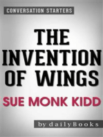 The Invention of Wings: A Novel by Sue Monk Kidd| Conversation Starters