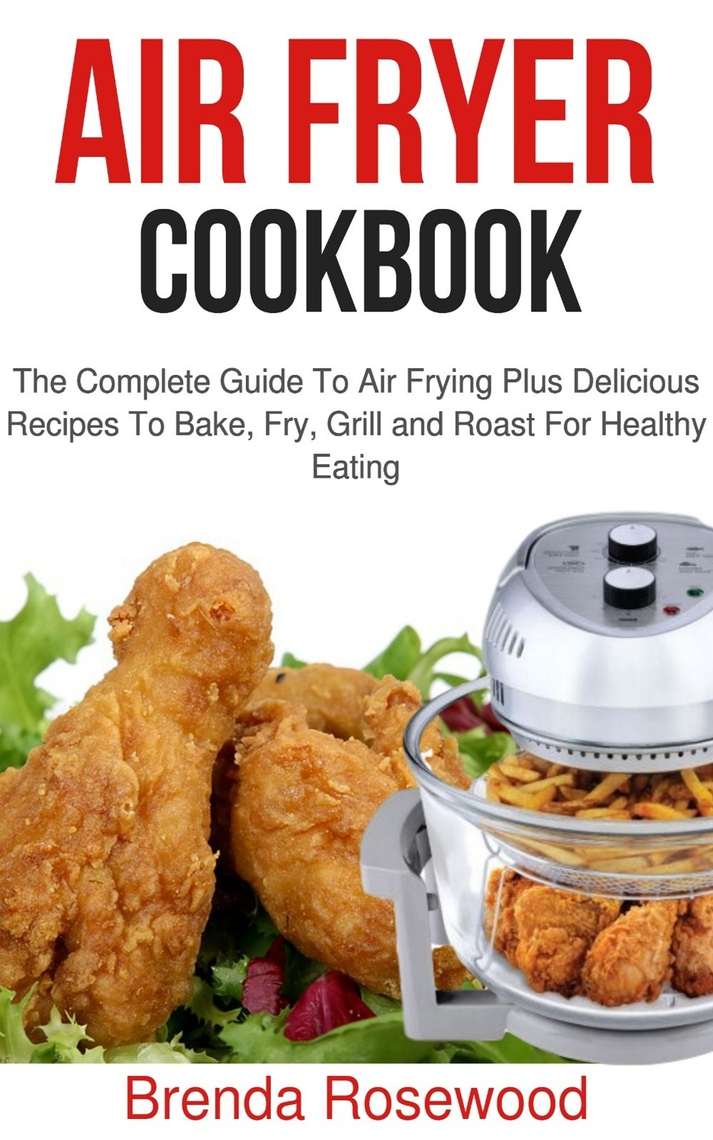 air-fryer-cookbook-by-brenda-rosewood-book-read-online