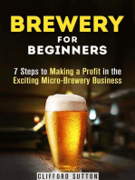 Brewery for Beginners: 7 Steps to Making a Profit in the Exciting Micro-Brewery Business: Financial Freedom & Investment