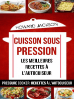 Cuisson sous pression: les meilleures recettes à l'autocuiseur (Pressure Cooker: Recettes à l'autocuiseur)