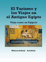 El Turismo y los Viajes en el Antiguo Egipto: Viaje como un Egipcio