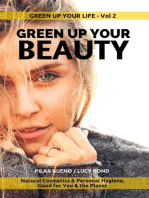 GREEN UP YOUR BEAUTY: Natural Cosmetics & Personal Hygiene Good For You & The Planet: Green up your Life, #2