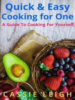 Quick & Easy Cooking For One: A Guide to Cooking for Yourself