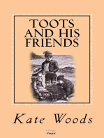 Toots and His Friends: (Illustrated)