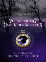 Versuchung und Vermächtnis, Teil 1: Schatten der Vergangenheit