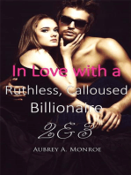 In Love with a Ruthless, Calloused Billionaire 2 & 3