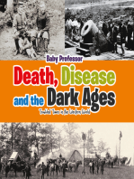 Death, Disease and the Dark Ages: Troubled Times in the Western World