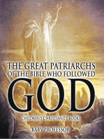 The Great Patriarchs of the Bible Who Followed God | Children's Christianity Books