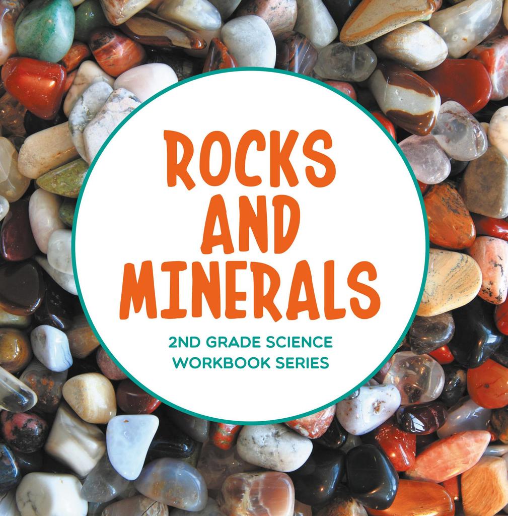Rocks and Minerals 2nd Grade Science Workbook Series by
