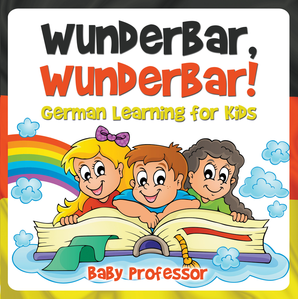 Wunderbar, Wunderbar! | German Learning for Kids by Baby Professor ...