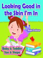 Looking Good in the Skin I'm In | Baby & Toddler Size & Shape