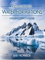 Kid's Guide to Water Formations - Children's Science & Nature