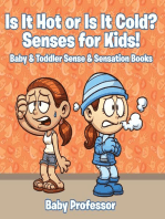 Is it Hot or Is it Cold? Senses for Kids! - Baby & Toddler Sense & Sensation Books