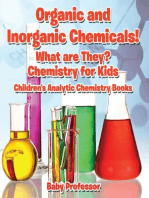 Organic and Inorganic Chemicals! What Are They Chemistry for Kids - Children's Analytic Chemistry Books