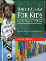 South Africa For Kids: People, Places and Cultures - Children Explore The World Books