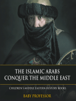 The Islamic Arabs Conquer the Middle East | Children's Middle Eastern History Books