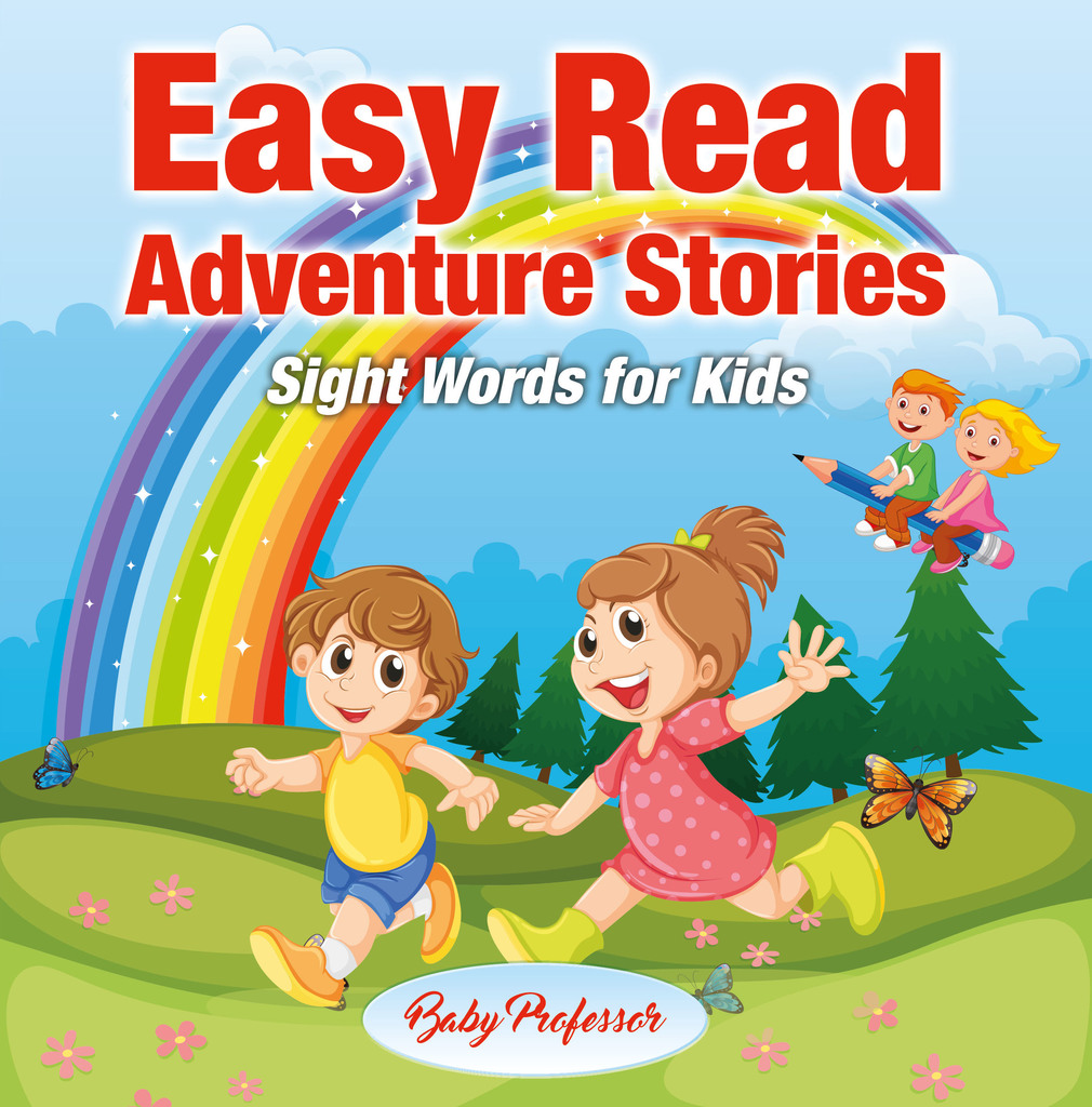 Easy Read Adventure Stories Sight Words For Kids By Baby Professor