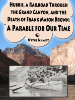 Hubris, a Railroad Through the Grand Canyon, and the Death of Frank Mason Brown