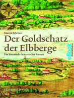 Der Goldschatz der Elbberge: Ein historisch-fantastischer Roman