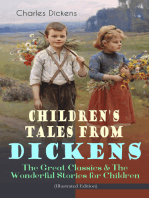 Children's Tales from Dickens – The Great Classics & The Wonderful Stories for Children (Illustrated Edition): Oliver Twist, David Copperfield, Great Expectations, A Christmas Carol, Holiday Romance, The Old Curiosity Shop, Nicholas Nickleby, Martin Chuzzlewit, Christmas Stories, A Child's Dream of a Star…