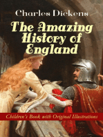The Amazing History of England - Children's Book with Original Illustrations: From the Ancient Times until the Accession of Queen Victoria
