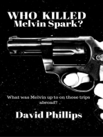 Who Killed Melvin Spark?