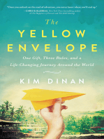 The Yellow Envelope: One Gift, Three Rules, and A Life-Changing Journey Around the World