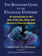 The Beginners Guide to the Financial Universe: An Introduction to the Role of the Sun, Moon, and Planets in Financial Markets