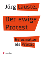 Der ewige Protest: Reformation als Prinzip