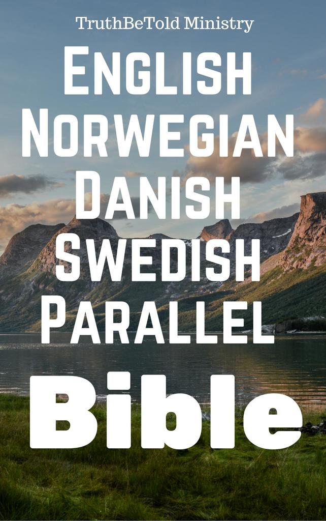 English Norwegian Danish Swedish Parallel Bible By King - 