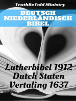 Deutsch Niederländisch Bibel: Lutherbibel 1912 - Dutch Staten Vertaling 1637