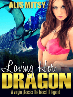 Loving Her Dragon: A Virgin Pleases the Beast of Legend