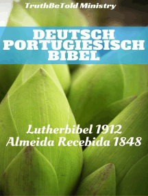 Deutsch Portugiesisch Bibel: Lutherbibel 1912 - Almeida Recebida 1848