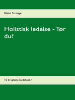 Holistisk ledelse - Tør du?: 10 brugbare budskaber