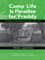 Camp Life Is Paradise for Freddy: A Childhood in the Dutch East Indies, 1933–1946