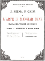 La scienza in cucina e l'arte di mangiar bene: E in appendice "La cucina per gli stomachi deboli"