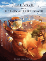 Josh Anvil and the Indomitable Power: Josh Anvil, #4