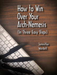 How to Win Over Your Arch-Nemesis (In Three Easy Steps) by ...