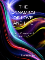 The Dynamics of Love and Life: From a Paranormal Perspective!