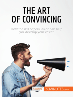 The Art of Convincing: How the skill of persuasion can help you develop your career