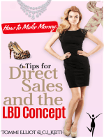 How to Make Money: 6 Tips for Direct Sales and the LBD Concept