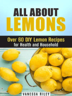 All about Lemons: Over 60 DIY Lemon Recipes for Health and Household: Frugal Hacks