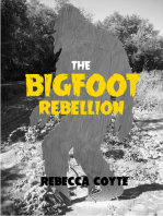 The Bigfoot Rebellion