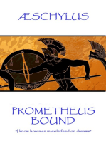 Prometheus Bound: "I know how men in exile feed on dreams"