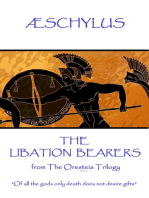 The Libation Bearers: from The Oresteia Trilogy.  "Of all the gods only death does not desire gifts"