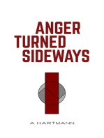 Anger Turned Sideways