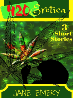420 Erotica: 3 Short Stories