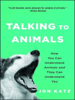 Talking to Animals: How You Can Understand Animals and They Can Understand You